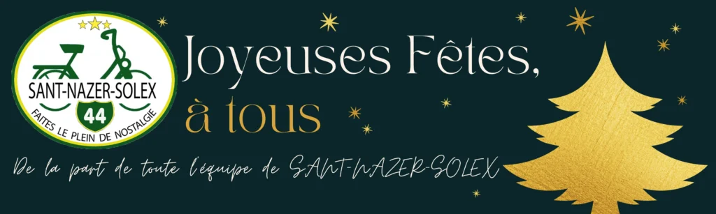 SANT-NAZER-SOLEX Joyeuses fêtes à nos amis solexistes